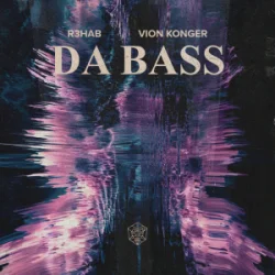Обкладинка R3HAB & Vion Konger - DA BASS