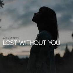 Обкладинка Alex Menco - Lost Without You