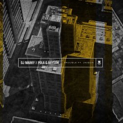 Обкладинка DJ Marky, Pola & Bryson feat. Javeon - Trouble