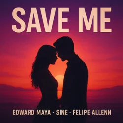 Обкладинка Edward Maya & SINE & Felipe Allenn - Save Me