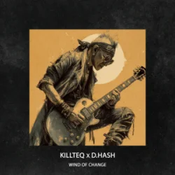 Обкладинка KILLTEQ & D.HASH - Wind of Change