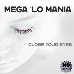 Обкладинка Mega 'Lo Mania - Close Your Eyes (Vocal Mix)