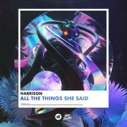 Обкладинка Harrison - All the Things She Said