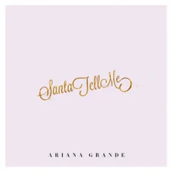 Обкладинка Ariana Grande - Santa Tell Me