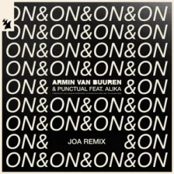 Обкладинка Armin van Buuren & Punctual & Alika - On & On (JOA Remix)