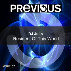 Обкладинка DJ Julio - Resident Of This World (DJ Tibby Remix)