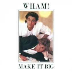 Обкладинка Wham! - Wake Me Up Before You Go-Go