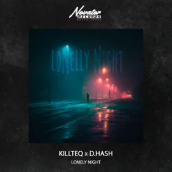 Обкладинка KILLTEQ & D.HASH - Lonely Night