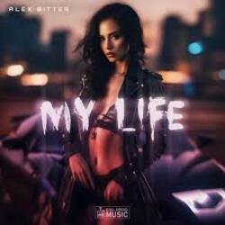Обкладинка Alex Bitter - My Life