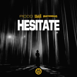 Обкладинка Picco & Felix Harrer & Bodybangers - Hesitate