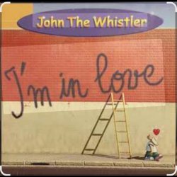 Обкладинка John The Whistler - I’m In Love