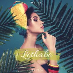 Обкладинка MD Dj & Olivia - Lethabo