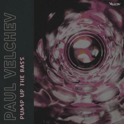 Обкладинка Paul Velchev - Pump Up the Bass