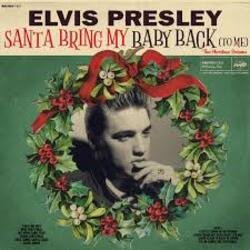 Обкладинка Elvis Presley - Santa Bring My Baby Back (To Me)
