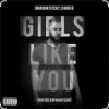 Обкладинка Maroon 5 - Girls Like You Maroon 5 - Girls Like You