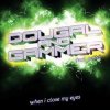 Dougal & Gammer feat. Jenna - When I Close My Eyes (Mix)