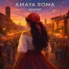 Обкладинка Amaya Roma - Amore Amaya Roma - Amore