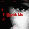 Обкладинка Monoir & Fuat Avsel & Aledaida - Break Me Monoir & Fuat Avsel & Aledaida - Break Me
