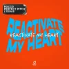 Обкладинка Rocco & Perfect Pitch & L’EXAIS - Reactivate My Heart Rocco & Perfect Pitch & L’EXAIS - Reactivate My Heart