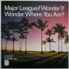 Обкладинка Major League - Wonder Where You Are (Vocal Mix) Major League - Wonder Where You Are (Vocal Mix)