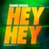 Dennis Ferrer - Hey Hey (Chriss Jay Remix)