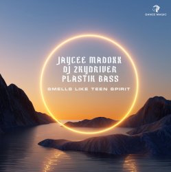 Обкладинка Jaycee Madoxx, DJ Zkydriver, Plastik Bass - Smells Like Teen Spirit
