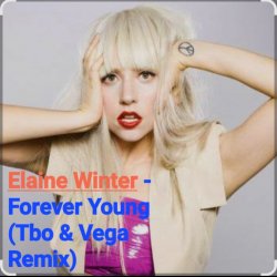 Обкладинка Elaine Winter - Forever Young (Tbo & Vega Remix)