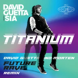 Обкладинка David Guetta & Sia - Titanium (MORTEN Future Rave Remix)