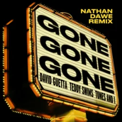Обкладинка David Guetta & Teddy Swims & Tones And I - Gone Gone Gone (Nathan Dawe Remix)