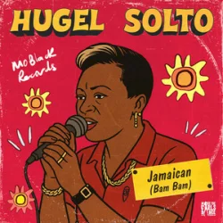 Обкладинка HUGEL & SOLTO (FR) - Jamaican (Bam Bam)