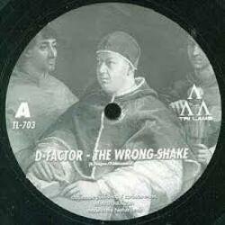 Обкладинка D-Factor - The Wrong Shake
