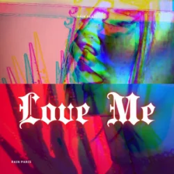 Обкладинка Rain Paris - Love Me