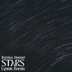 Обкладинка ItsArius & Lynnic & Donner - Stars (Lynnic Remix)