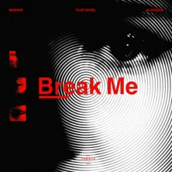 Обкладинка Monoir & Fuat Avsel & Aledaida - Break Me