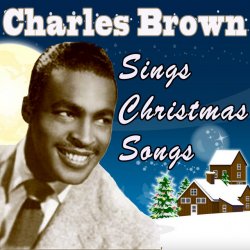 Обкладинка Charles Brown - Christmas Comes But Once A Year