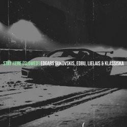 Обкладинка Edgars Bukovskis, EDBU, Lielais, Klassiska - Stay Here