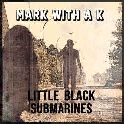 Обкладинка Mark With A K feat. Yana & Y. de Saedeleer - Little Black Submarines