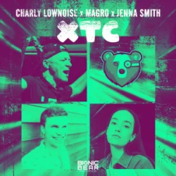 Обкладинка Charly Lownoise & Magro & Jenna Smith - XTC