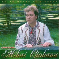 Обкладинка Mihai Ciobanu - Tinerete, floare-aleasa