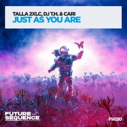 Обкладинка Talla 2XLC & DJ T.H. & Cari - Just As You Are (Extended Mix)