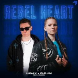 Обкладинка LUNAX & Old Jim & Heleen - Rebel Heart