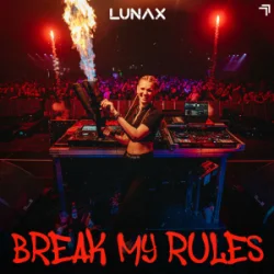 Обкладинка LUNAX - Break My Rules