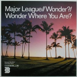 Обкладинка Major League - Wonder Where You Are (Vocal Mix)