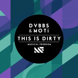 Обкладинка DVBBS & MOTi - This Is Dirty (Original Mix)