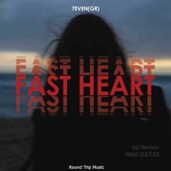 Обкладинка 7even GR - Fast Heart (Nikko Culture Remix)