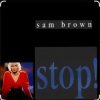 Обкладинка Sam Brown - Stop (1988) Sam Brown - Stop (1988)