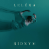 Обкладинка LELÉKA - Ridnym (Рідним) LELÉKA - Ridnym (Рідним)