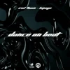 Обкладинка Evil Twiin & Lupage - Dance On Beat Evil Twiin & Lupage - Dance On Beat