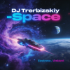 Обкладинка Макс Трербизский - Space Макс Трербизский - Space