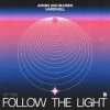 Обкладинка Armin van Buuren & Hardwell - Follow The Light (Extended Mix) Armin van Buuren & Hardwell - Follow The Light (Extended Mix)